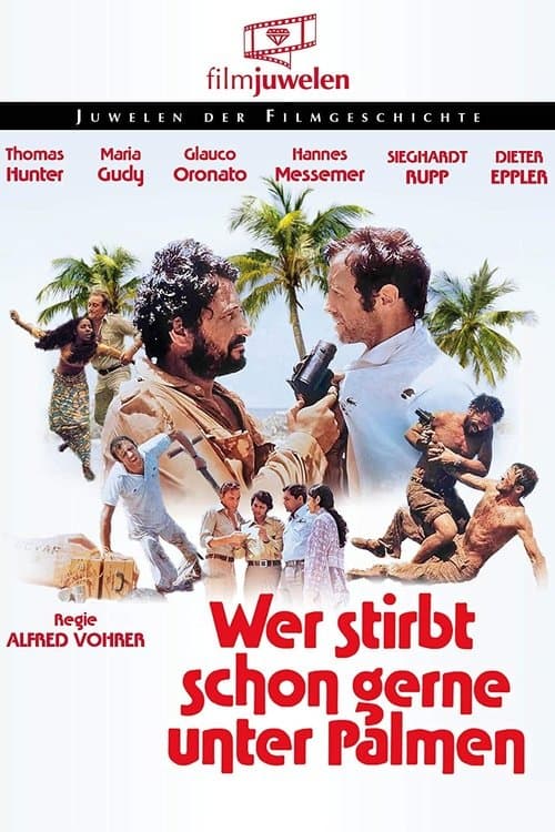 Wer stirbt schon gerne unter Palmenのポスター