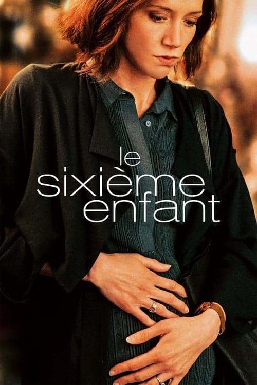 Le sixième enfantのポスター