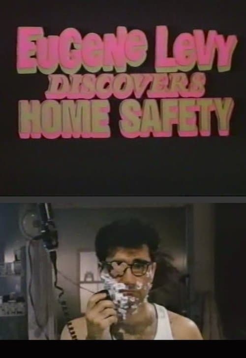 Eugene Levy Discovers Home Safetyのポスター