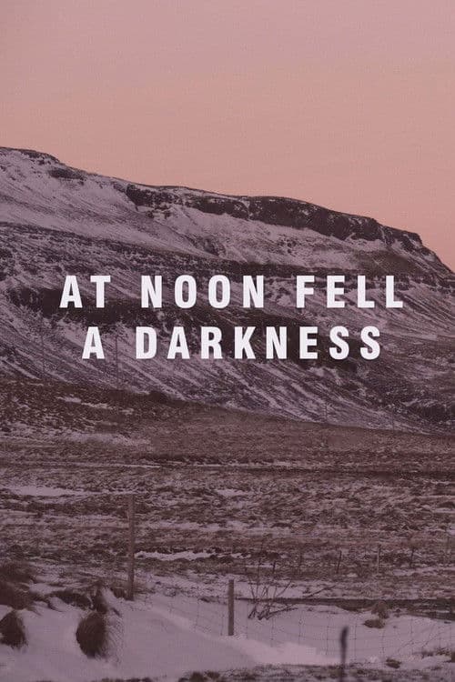 At Noon Fell a Darknessのポスター