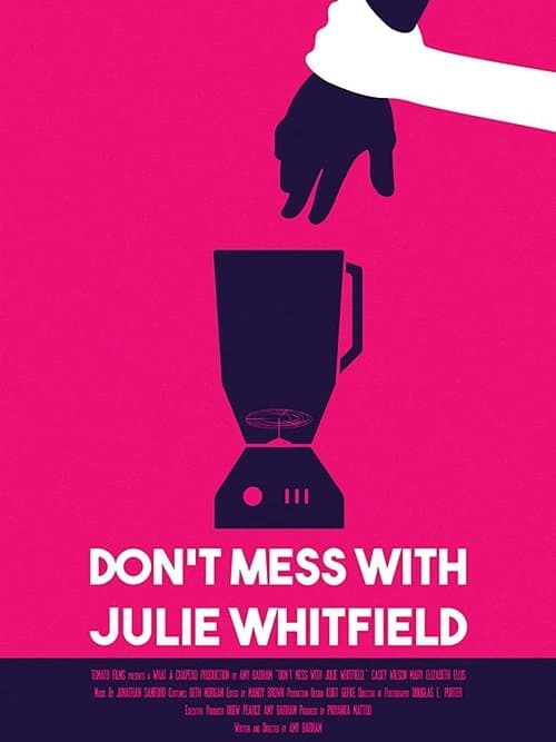 Don't Mess with Julie Whitfieldのポスター