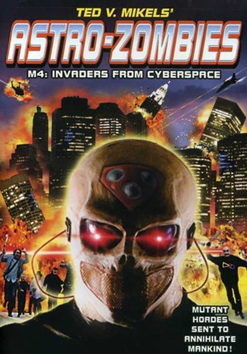 Astro Zombies: M4 - Invaders from Cyberspaceのポスター