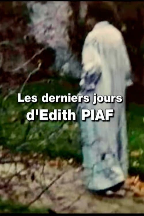 Les derniers jours d'Edith Piafのポスター