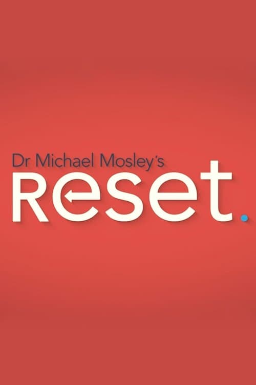 Dr Michael Mosley's Resetのポスター