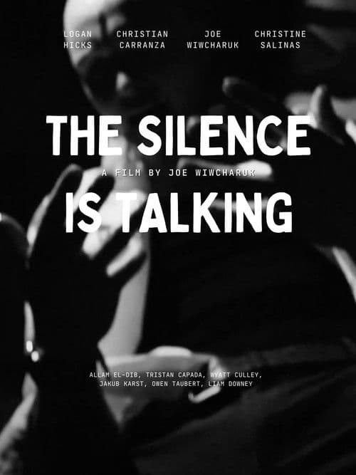 The Silence is Talkingのポスター
