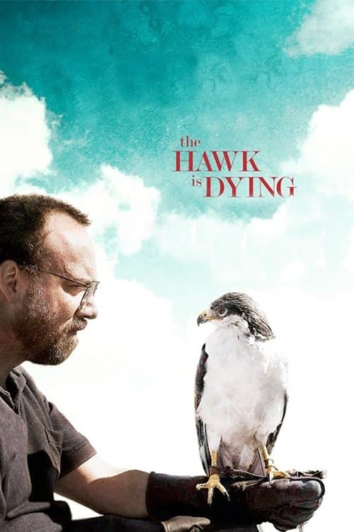 The Hawk Is Dyingのポスター