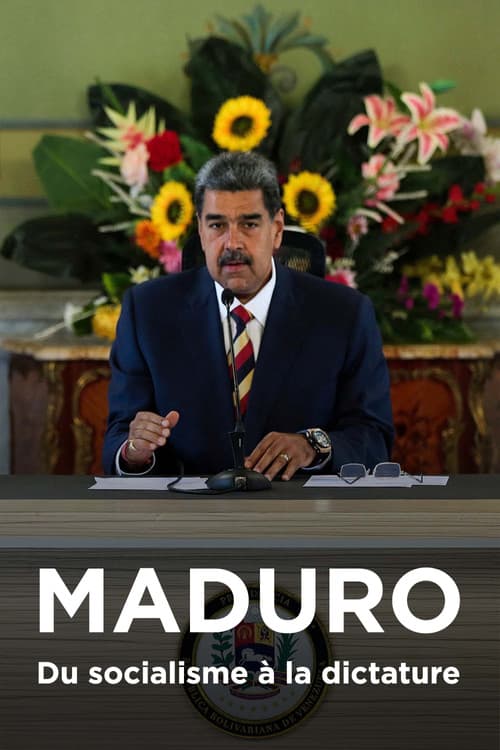 Maduro, du socialisme à la dictatureのポスター