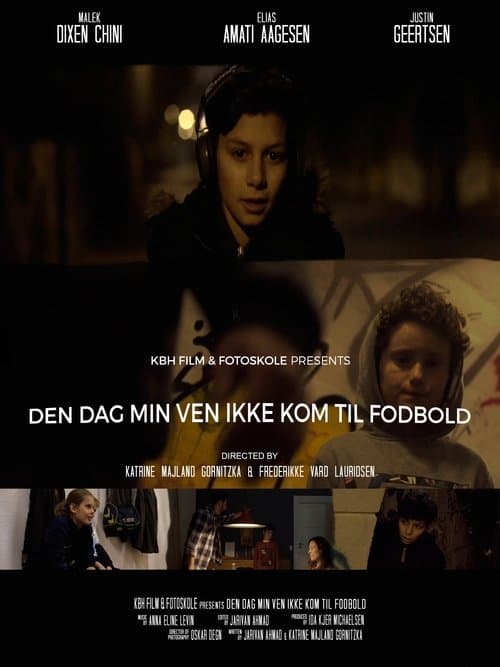 Den dag min ven ikke kom til fodboldのポスター