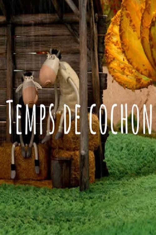 Temps de cochonのポスター