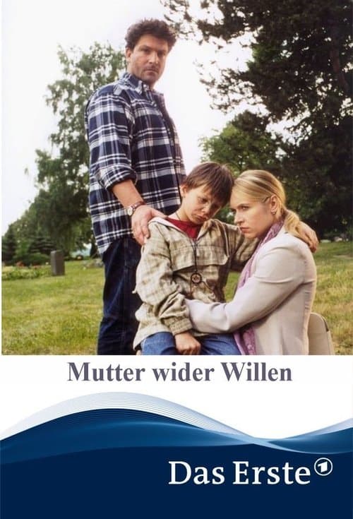 Mutter wider Willenのポスター