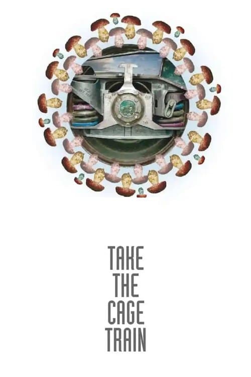 Take the Cage Train – Boletus Edulisのポスター