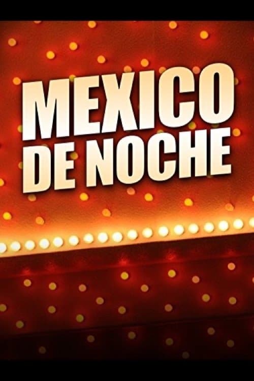 México de nocheのポスター