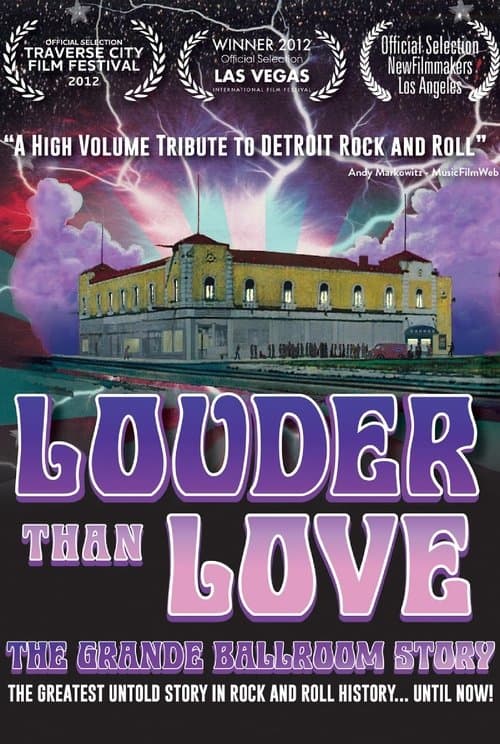 Louder Than Love: The Grande Ballroom Storyのポスター