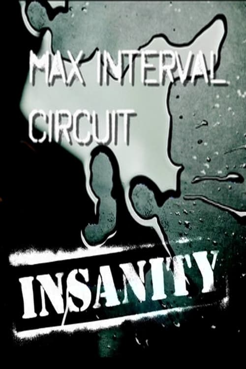 Insanity: Max Interval Circuitのポスター