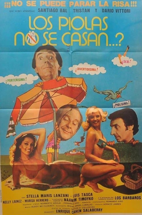 ¿Los piolas no se casan…?のポスター