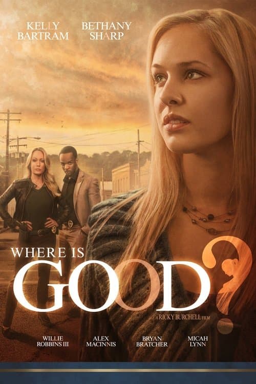 Where is Good?のポスター