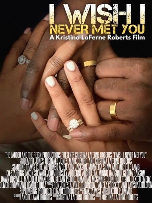 I Wish I Never Met Youのポスター