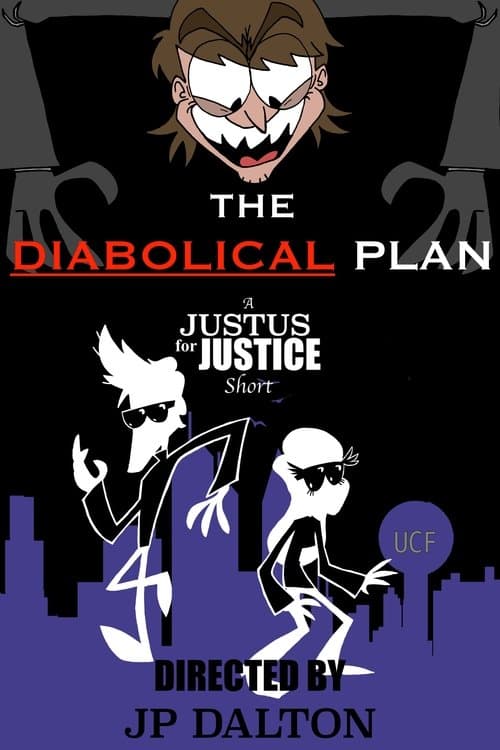 The Diabolical Plan: A Justus for Justice Shortのポスター
