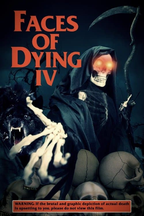 Faces of Dying IVのポスター
