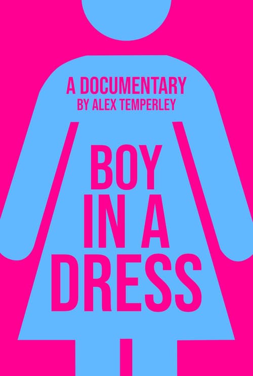Boy in a Dress: A Documentaryのポスター
