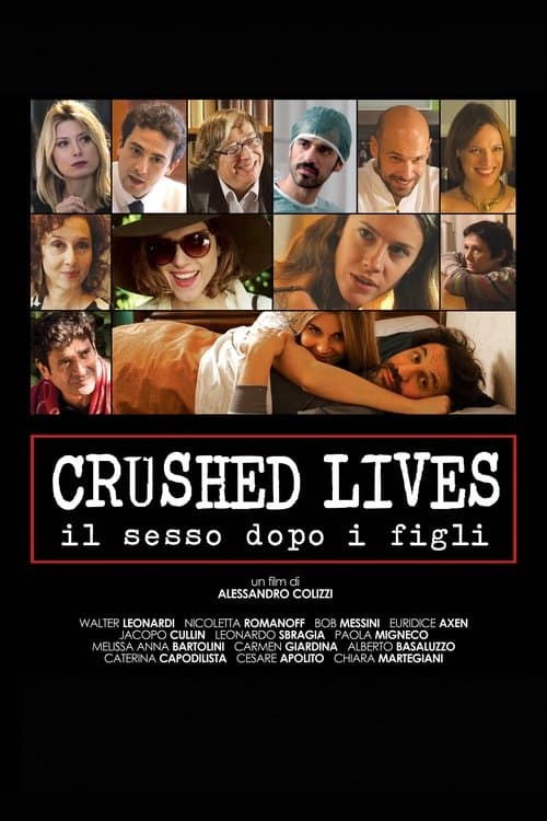 Crushed Lives - Il sesso dopo i figliのポスター