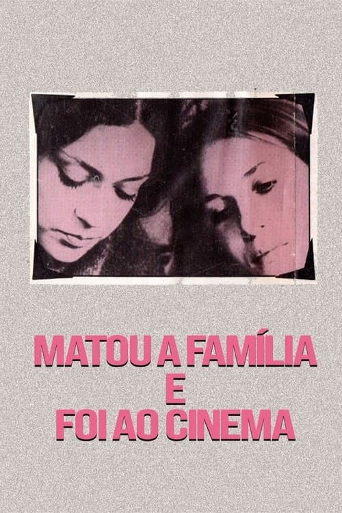 Matou a Família e Foi ao Cinemaのポスター
