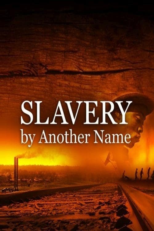 Slavery by Another Nameのポスター