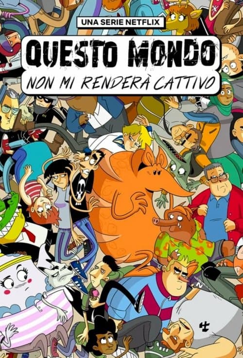 Questo mondo non mi renderà cattivoのポスター