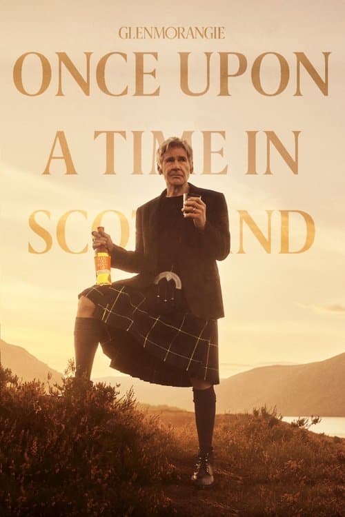 Glenmorangie: Once Upon a Time in Scotlandのポスター