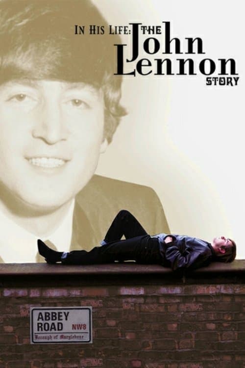 In His Life: The John Lennon Storyのポスター