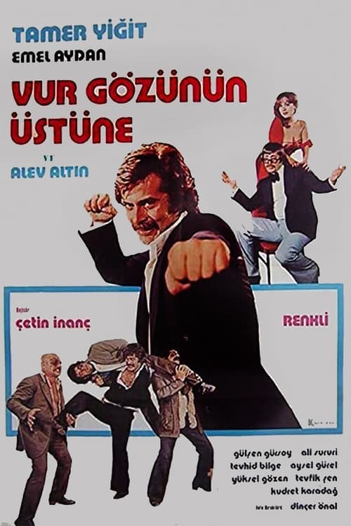Vur Gözünün Üstüneのポスター