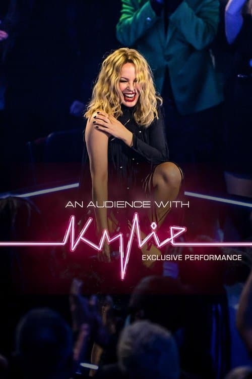 An Audience with Kylie: Exclusive performanceのポスター