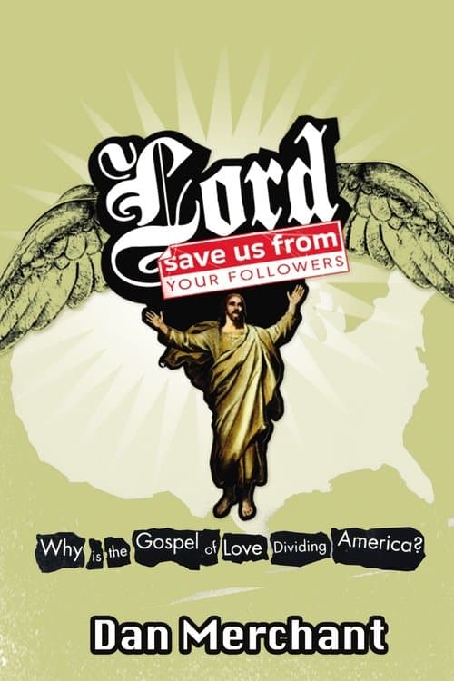 Lord, Save Us from Your Followersのポスター