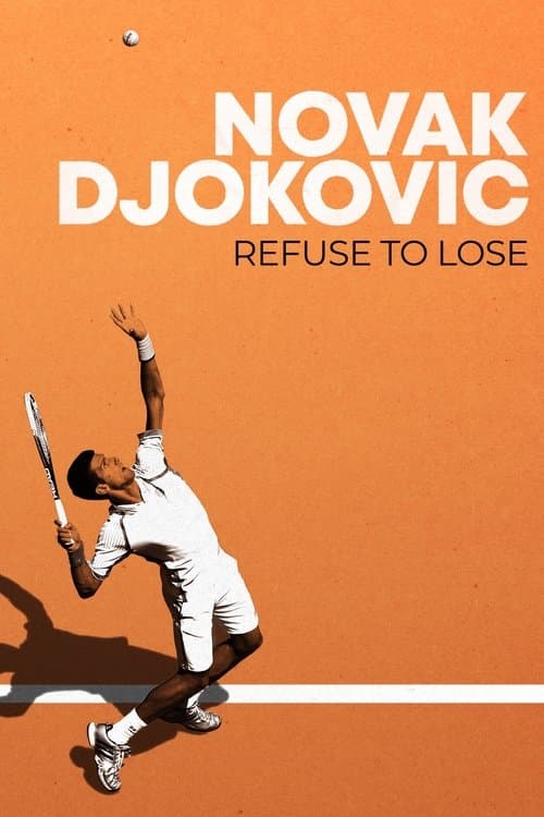 Novak Djokovic: Refuse to Loseのポスター