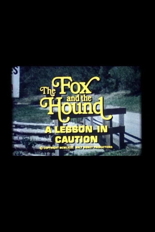 The Fox and the Hound: A Lesson in Cautionのポスター