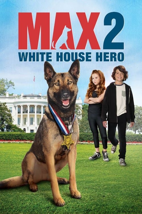 Max 2: White House Heroのポスター
