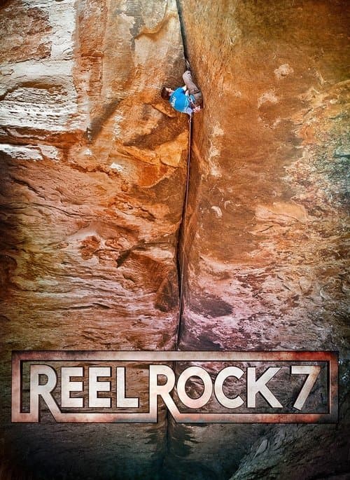 Reel Rock 7のポスター