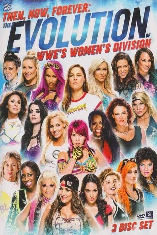 Then, Now, Forever: The Evolution of WWE’s Women’s Divisionのポスター