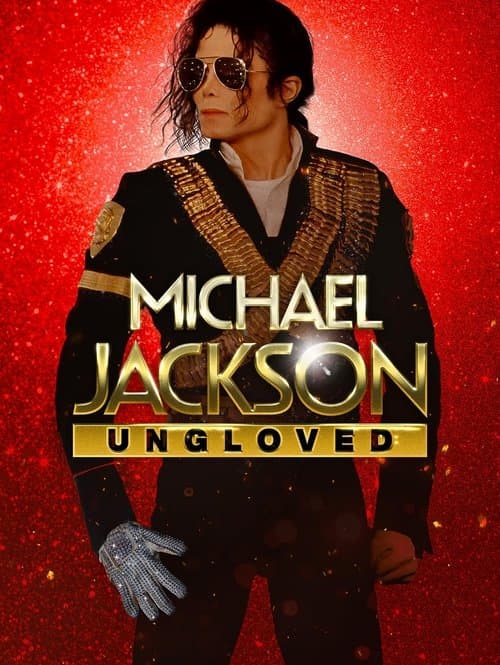 Michael Jackson: Unglovedのポスター