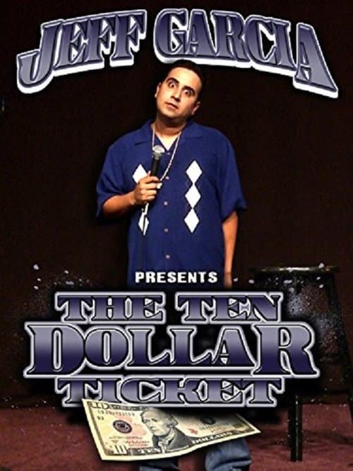 Jeff Garcia: The Ten Dollar Ticketのポスター