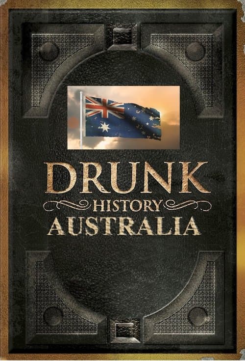 Drunk History: Australiaのポスター