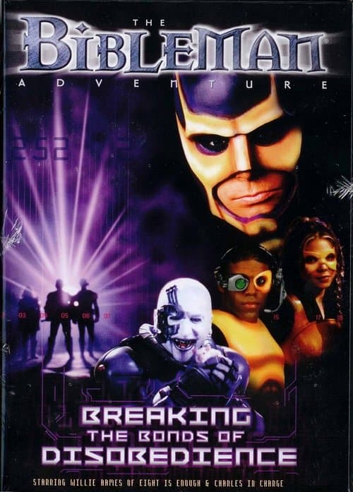 Bibleman: Breaking The Bonds of Disobedienceのポスター