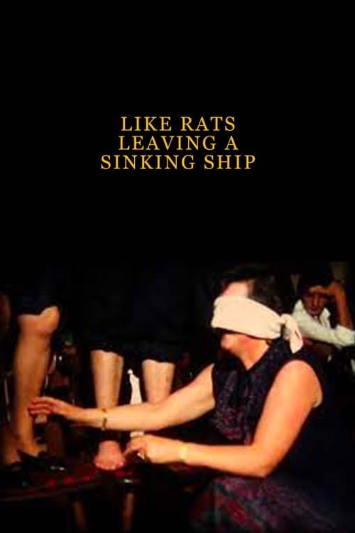 Like Rats Leaving a Sinking Shipのポスター