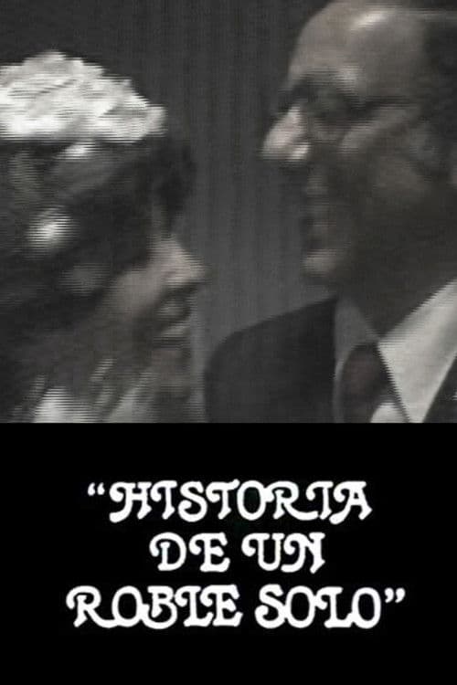 Historia de un roble soloのポスター