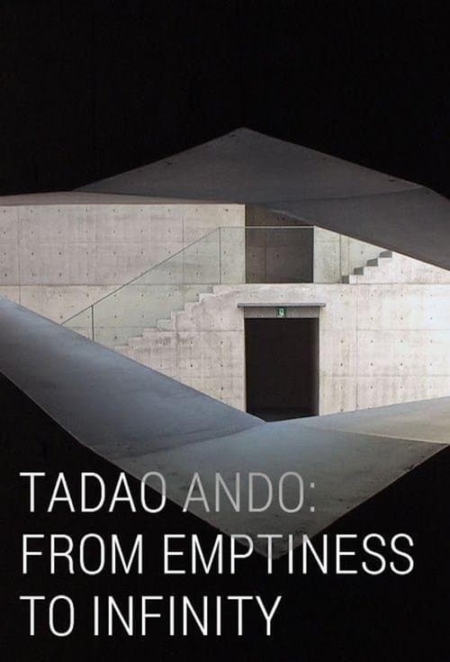 Tadao Ando: From Emptiness to Infinityのポスター