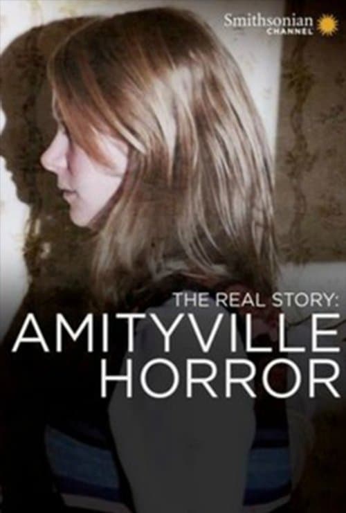 The Real Story: The Amityville Horrorのポスター
