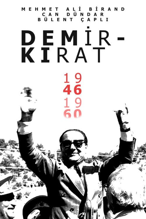 Demirkırat: Bir Demokrasinin Doğuşuのポスター