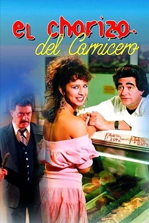 El chorizo del carniceroのポスター