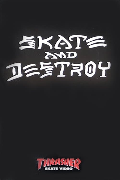 Thrasher - Skate and Destroyのポスター