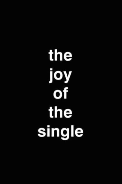 The Joy Of The Singleのポスター